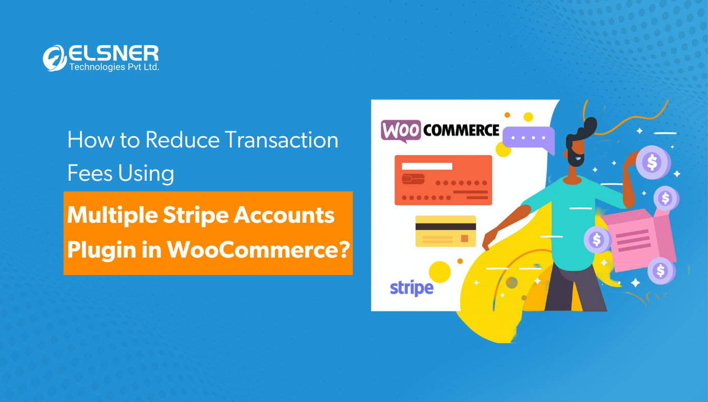 Save Fees with WooCommerce Multiple Stripe Accounts