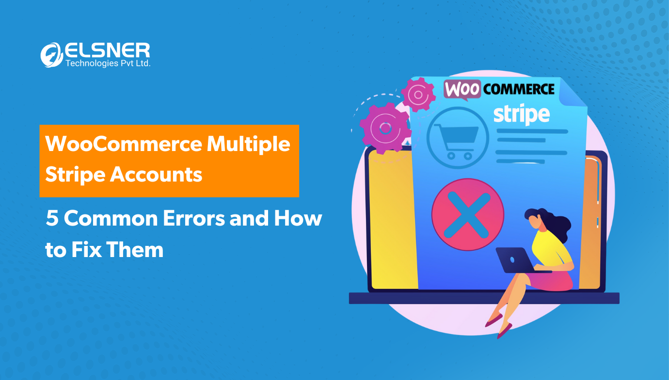 Avoid Mistakes in WooCommerce Multiple Stripe Accounts plugin