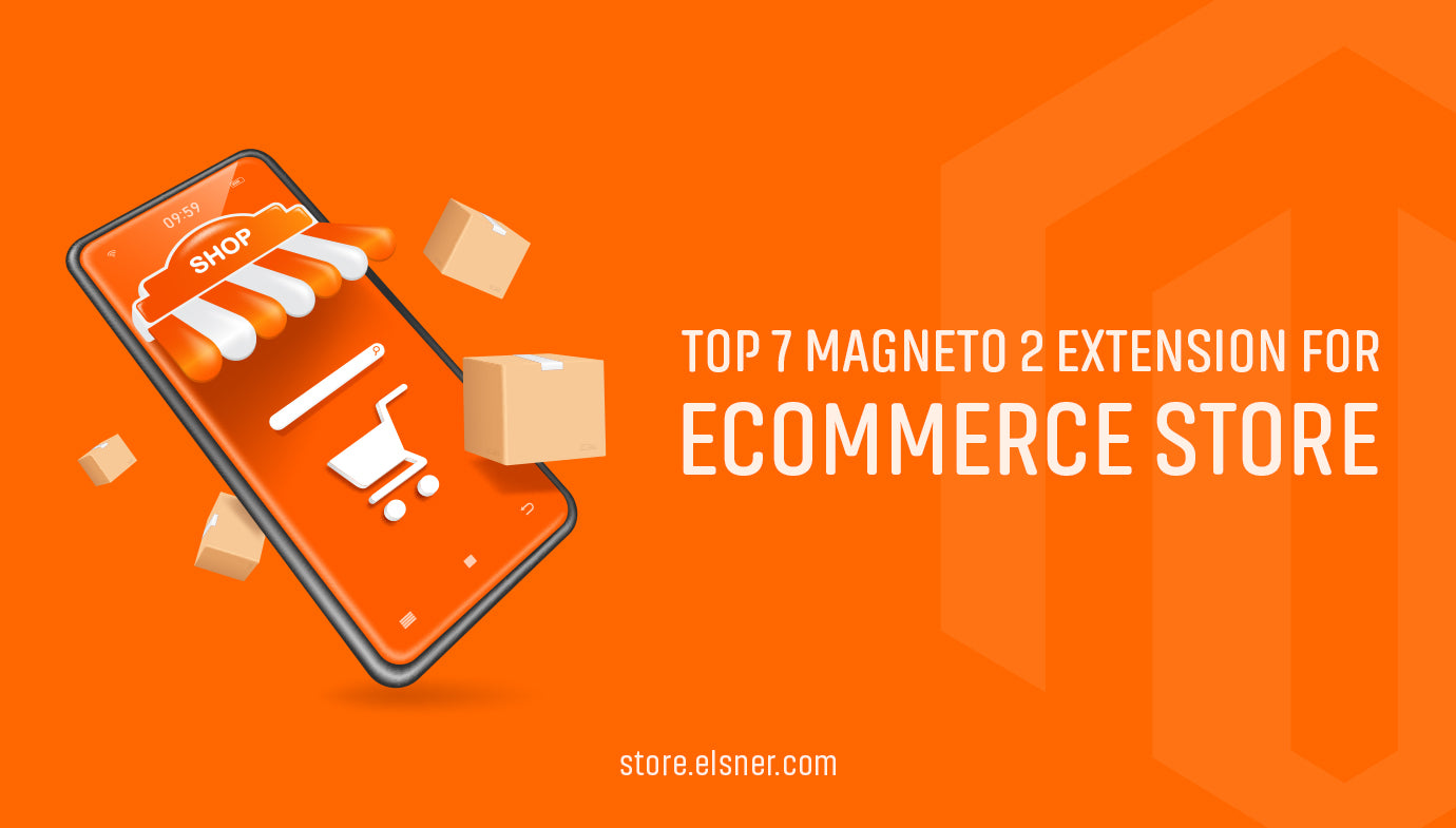 Top Magento 2 Extensions for your ecommerce store!