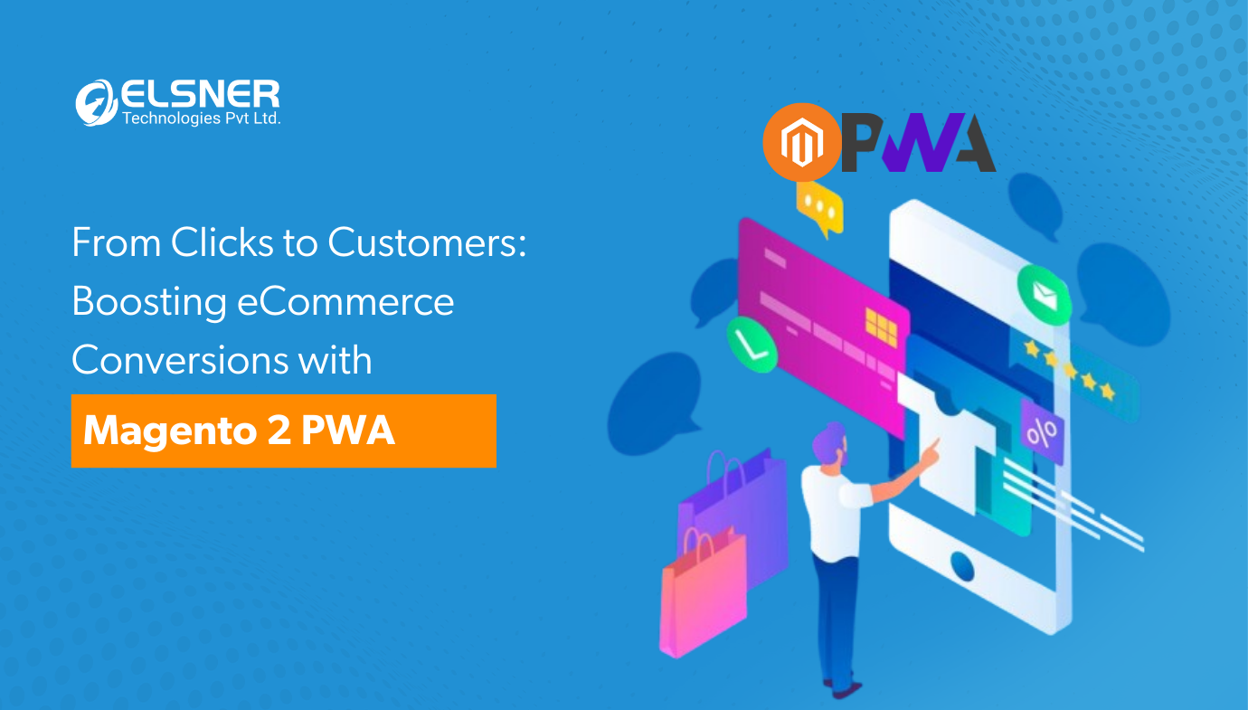 Enhance website Speed & Boost Conversions with Magento 2 PWA