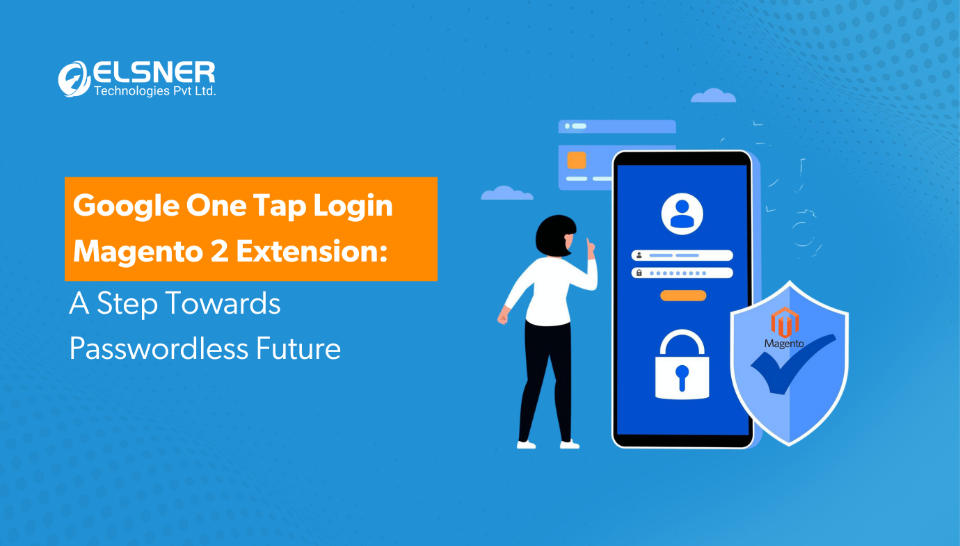 Google One Tap Login Magento 2 Extension for Secure Sign-ins