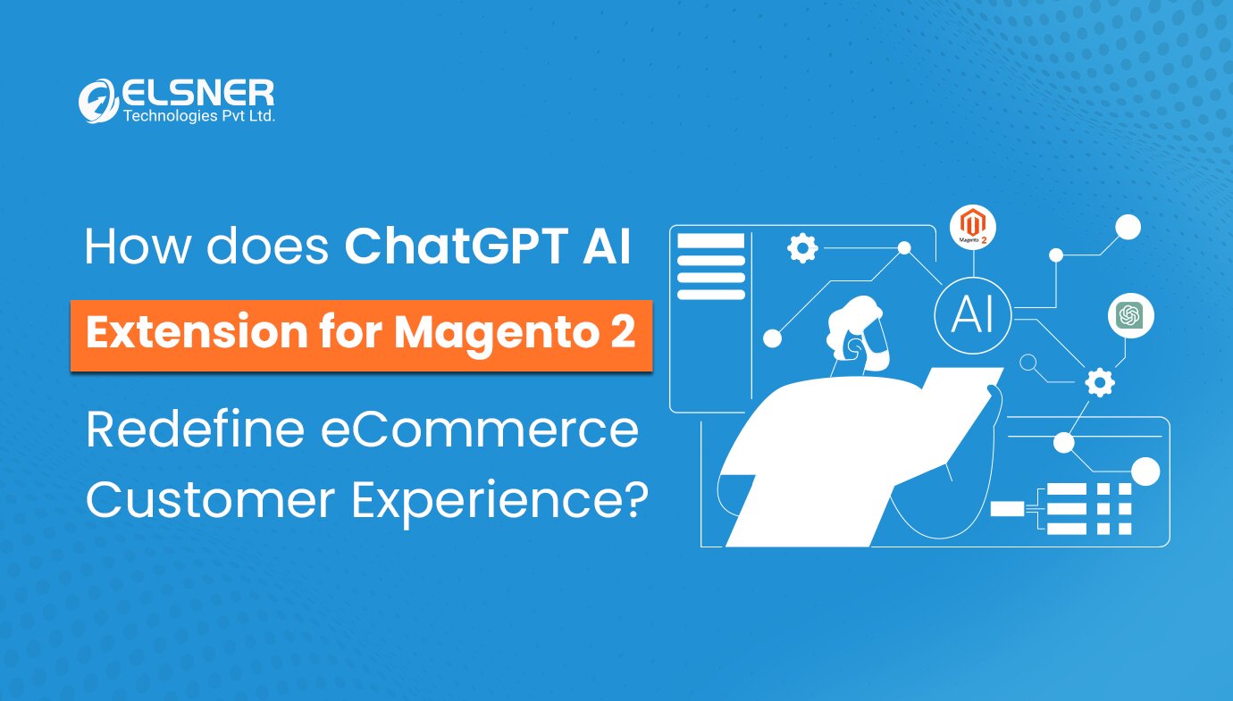Improve User Experience with Magento 2 ChatGPT AI Extension