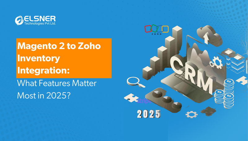Effortless Magento 2 to Zoho Inventory Sync That Just Works in 2025