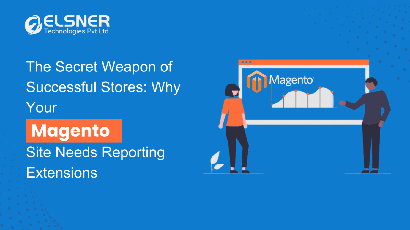 Magento 2 Reporting Extension: Why You Need In 2025?
