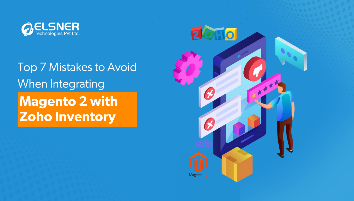 Avoid These 7 Mistakes in Zoho Inventory Magento 2 Setup