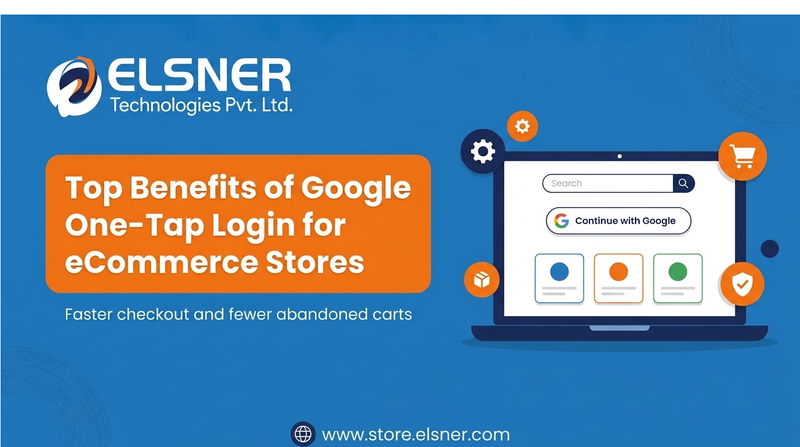 Top Benefits of Google One-Tap Login for eCommerce Stores