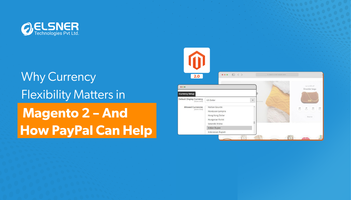 Flexibility Matters in Magento 2 And How PayPal Can Help