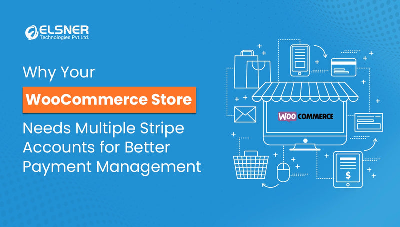WooCommerce Multiple Stripe Accounts Plugin for Better Payments