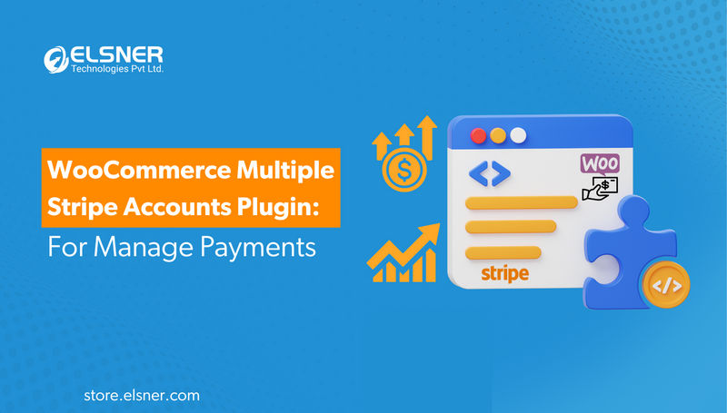 Multiple Stripe Accounts WooCommerce Plugin: A Smarter Way to Manage Payments