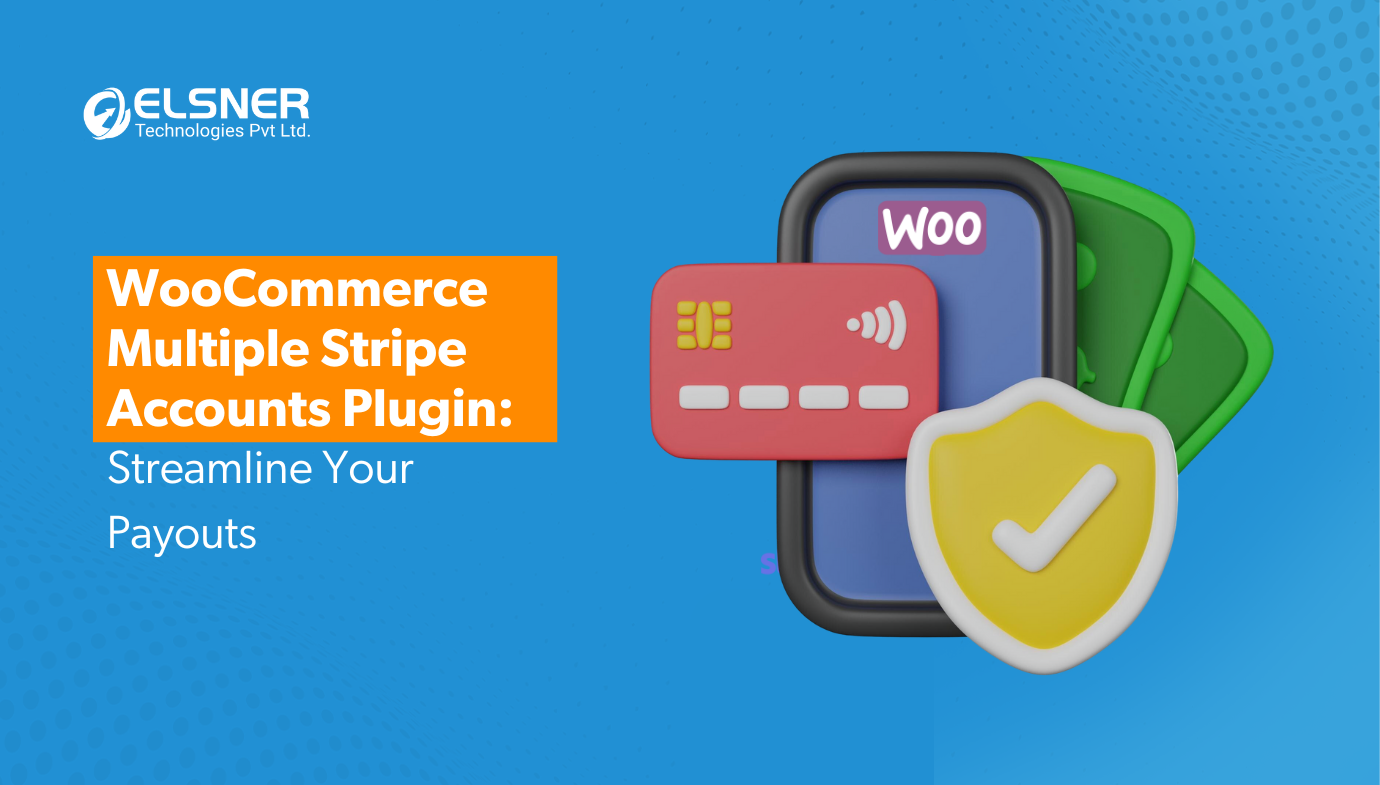 WooCommerce Multiple Stripe Accounts Plugin: Streamline Your Payouts