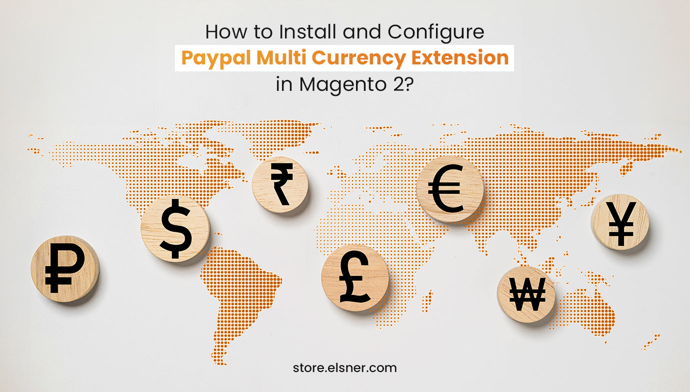 How to Install and Configure Paypal Multi Currency Extension in Magento 2?