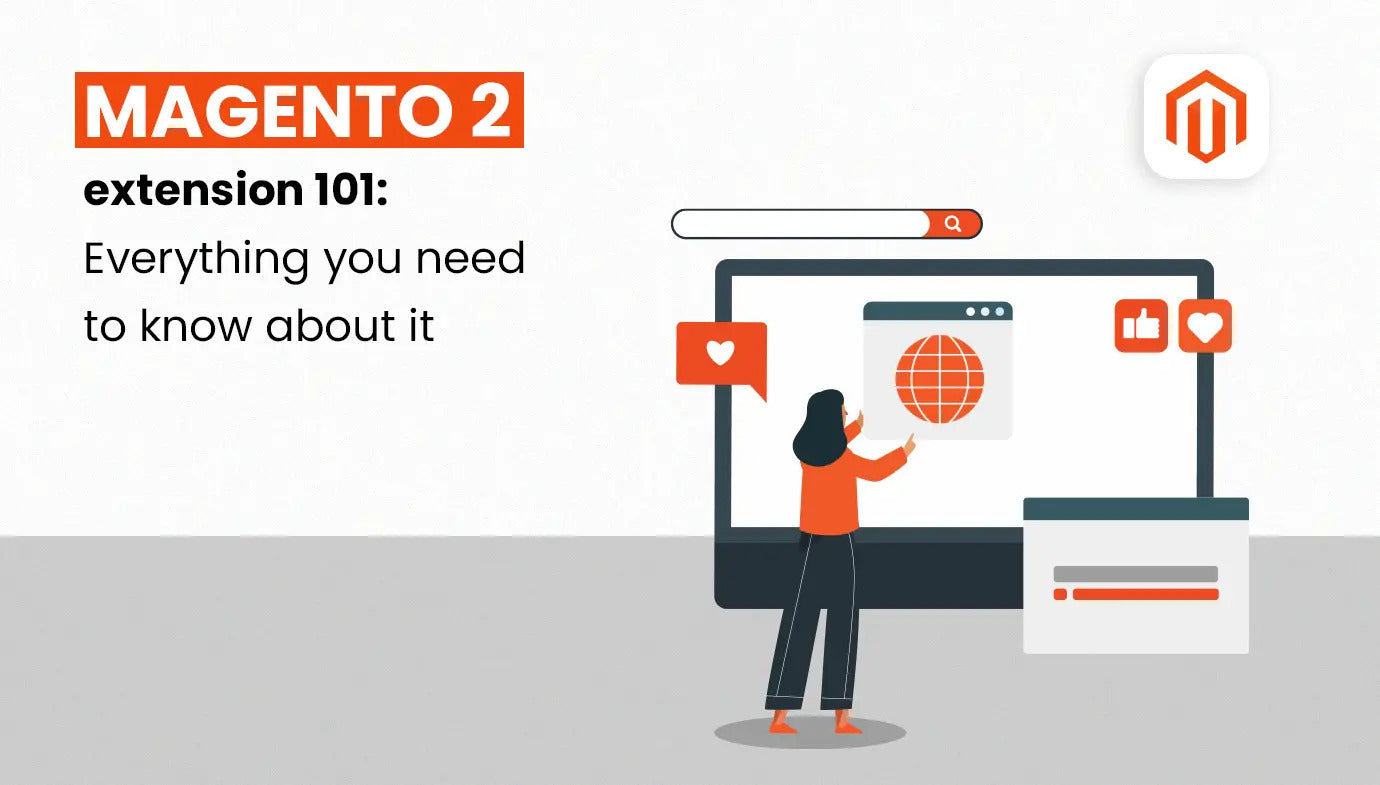 Magento 2 Extension 101: Everything You Need to Know About It